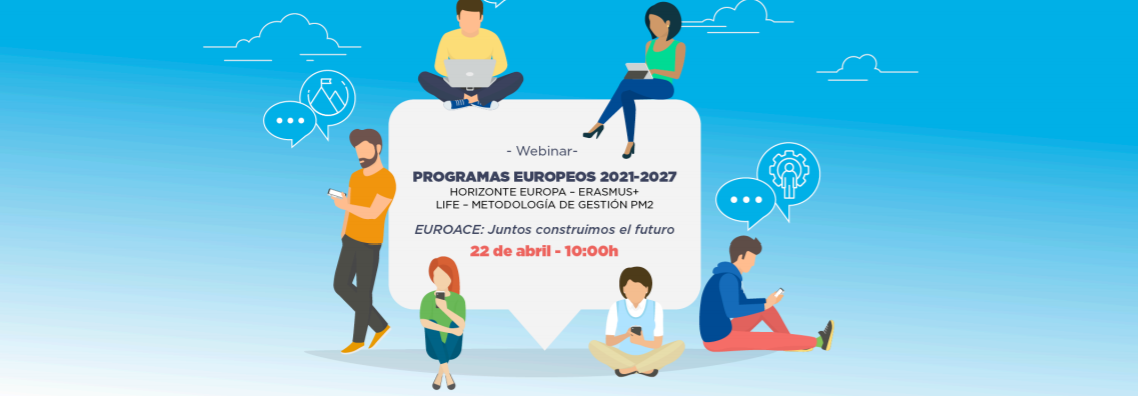 HOY  | Jornada Programas Europeos 2021-2027. HORIZONTE EUROPA_ERASMUS+_LIFE. PM2